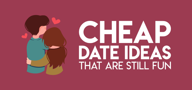 17 Cheap & Fun Date Ideas